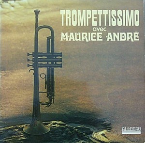 Maurice Andre - Trompettissimo